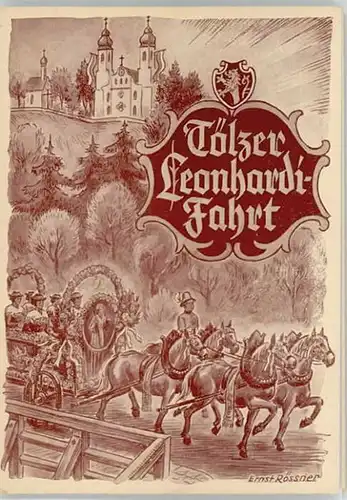 Bad Toelz Bad Toelz Leonhardif KuenstlerErnst Roessner x 1948 / Bad Toelz /Bad Toelz-Wolfratshausen LKR