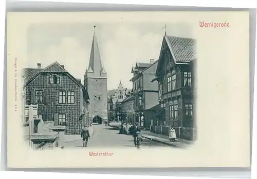 we46468 Wernigerode Harz Westernthor * Kategorie. Wernigerode Alte Ansichtskarten