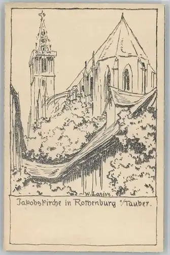 Rothenburg Tauber Rothenburg Tauber Jakobs Kirche  Kuenstler W. Lasius * / Rothenburg ob der Tauber /Ansbach LKR