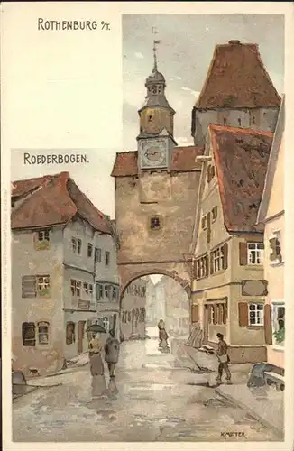 Rothenburg Tauber Roederbogen Kuenstler K. Mutter