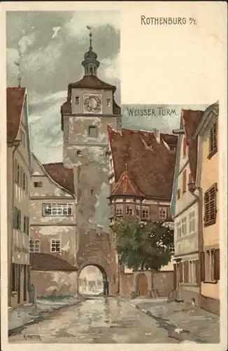 Rothenburg Tauber Weisser Turm Kuenstler K. Mutter