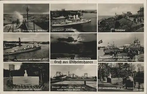 Wilhelmshaven Linienschiff Schlesien Molenkopf Kreuzer Koeln Friesenbrunnen Kaiser Wilhelm Bruecke