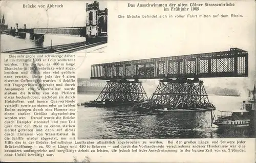 Koeln Ausschwimmen der alten Koelner Strassenbruecke