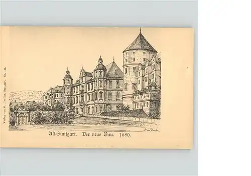 Stuttgart der neue Bau 1680 Alt-Stuttgart Kat. Stuttgart