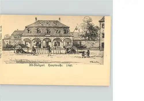 Stuttgart Alt-Stuttgart Hauptwache 1840 Kat. Stuttgart