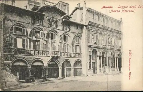 Milano Loggia degli O. Piazza Mercanti / Italien /