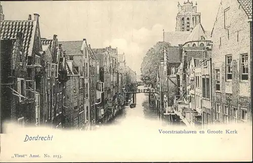 Dordrecht Voorstraathaven Groote Kerk / Dordrecht /