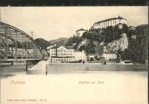 Kufstein Tirol Gasthof zur Post Bruecke / Kufstein /Tiroler Unterland