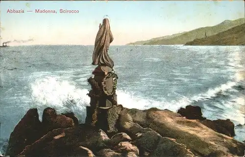 Abbazia Istrien Madonna
Scirocco / Seebad Kvarner Bucht /Primorje Gorski kotar