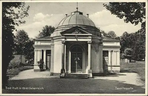 Bad Hall Oberoesterreich Tassiloquelle / Bad Hall /Steyr-Kirchdorf