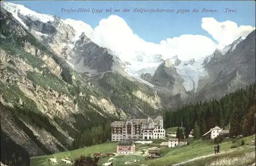 Trafoi Trafoi-Hotel Stilfserjochstrasse Ferner Tirol x