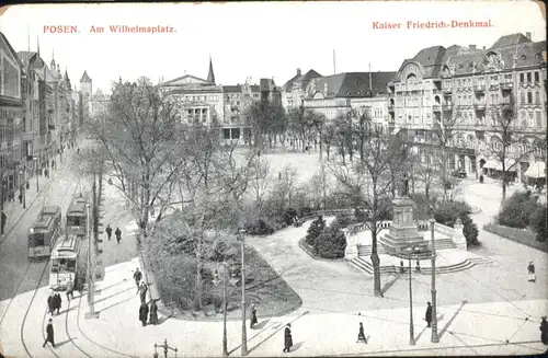 Posen Poznan Posen Strassenbahn Wilhelmsplatz Kaiser Friedrich-Denkmal * / Poznan /