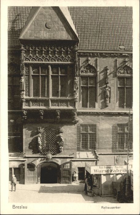 https://img.oldthing.net/8867/22765756/0/n/wu84733-Breslau-Niederschlesien-Breslau-Rathauserker-Rob-Heimann-Wurst-Fabrik-Kategorie-Wroclaw-Alte-Ansichtskarten.jpg