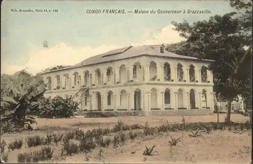 Brazzaville Congo Francais
Maison du Gouverneur