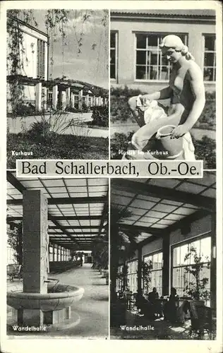 Bad Schallerbach Wandelhalle
Kurhaus
 Kat. Bad Schallerbach