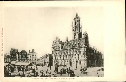 Middelburg Zeeland Stadhuis Met Markt  Kat. Middelburg