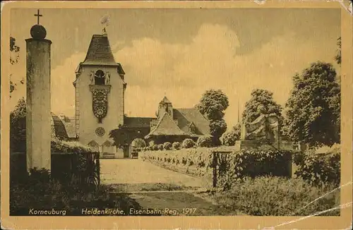 Korneuburg Heldenkirche Eisenbahn Reg. 1917 Kat. Korneuburg