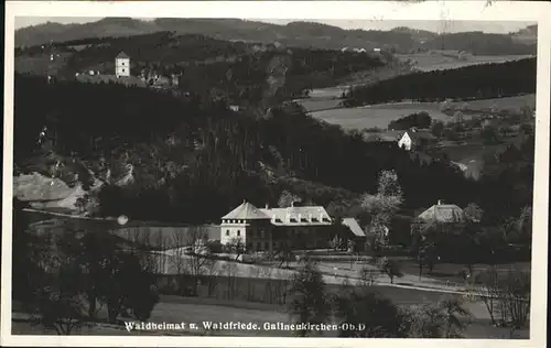 Gallneukirchen Waldheimat Waldfriede Kat. Gallneukirchen