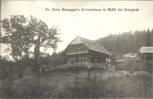 Alpl Krieglach Dr. Peter Roseggers Geburtshaus Kat. Krieglach