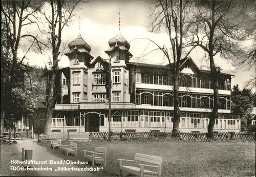 Elend Harz Ferienheim Voelkerfreundschaft  / Elend Harz /Harz LKR