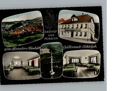 Goldkronach Gasthof, Pension zum Alexander v. Humboldt / Goldkronach /Bayreuth LKR