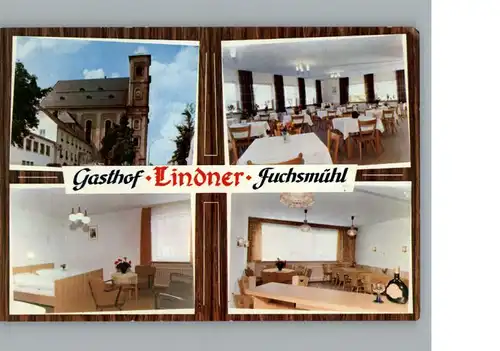Fuchsmuehl Gasthof Lindner / Fuchsmuehl /Tirschenreuth LKR