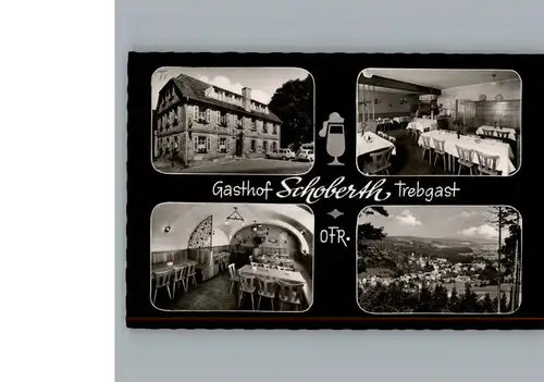 Trebgast Gasthof Schoberth / Trebgast /Kulmbach LKR