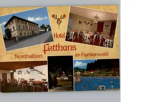 Nordhalben Hotel Fetthans / Nordhalben /Kronach LKR