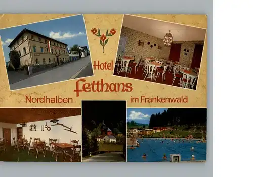 Nordhalben Hotel Fetthans / Nordhalben /Kronach LKR