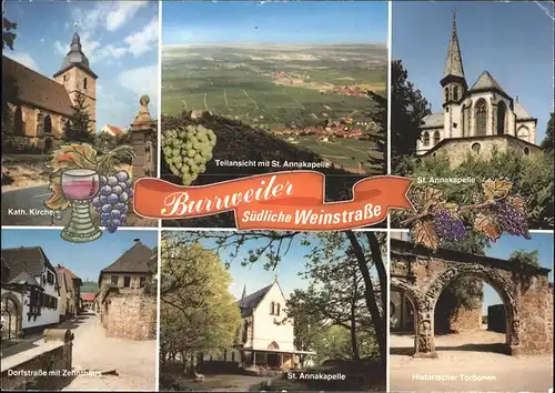 Burrweiler St. Annakapelle Kath. Kirche Weintrauben Dorfstrasse Kat. Burrweiler