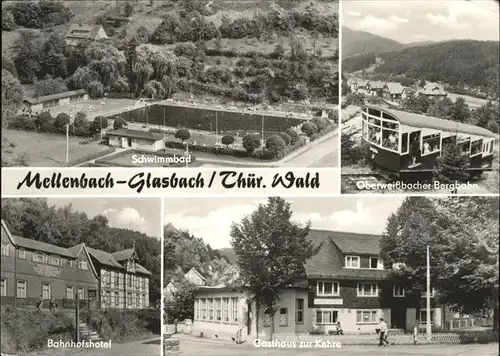 Mellenbach-Glasbach Schwimmbad Gasthaus zur Kehre Bergbahn Kat. Mellenbach-Glasbach