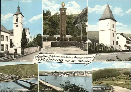 Mehring Mosel Kirche ALter Faehrturm Dorfbrunnen Kat. Mehring