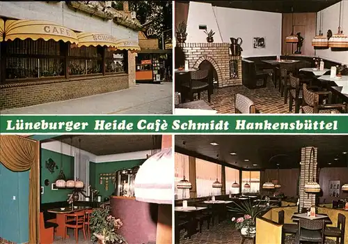 Hankensbuettel Lueneburger Heide Cafe Schmidt Kat. Hankensbuettel