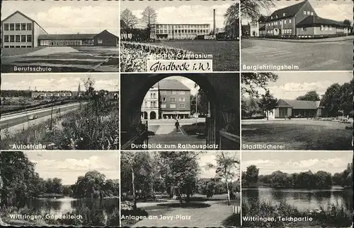 Gladbeck Berufsschule Gymnasium Berglehrlingsheim Wittringen Gondelteich Rathausplatz Parkanlagen Jovy Platz Stadtbuecherei Kat. Gladbeck