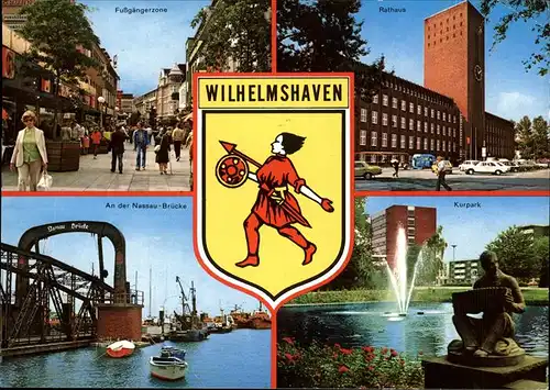 Wilhelmshaven Wappen Kurpark Nassau Bruecke Fussgaengerzone Rathaus Kat. Wilhelmshaven