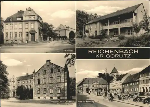 Reichenbach Oberlausitz Schulstrasse Kindergrippe Theodor-Koerner-Oberschule Platz der Befreiung / Reichenbach Oberlausitz /Goerlitz LKR