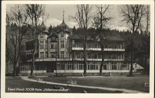 Elend Harz FDGB Heim Voelkerfreundschaft / Elend Harz /Harz LKR