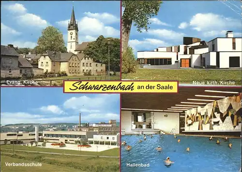 Schwarzenbach Saale Neue kath. Kirche Hallenbad Verbandsschule Kat. Schwarzenbach a.d.Saale