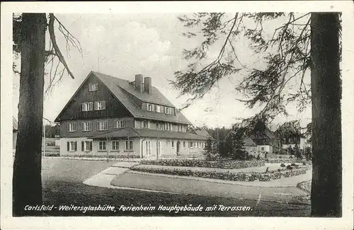 Carlsfeld Erzgebirge Weiterglashuette Ferienheim  Kat. Eibenstock