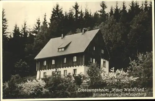 Bischofsgruen Erholungsheim Haus Waldfried Kat. Bischofsgruen