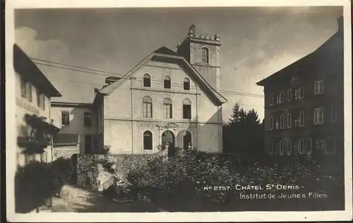 Chatel St Denis Institut de Jeunes Filles Kat. Chatel St Denis