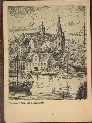 Flensburg Kuenstlerkarte hafen mit Kompagnietor Kat. Flensburg