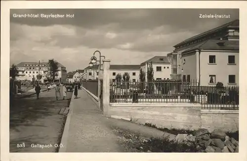 Gallspach Zeleis Institut Grand hotel Bayrischer Hof Kat. Gallspach