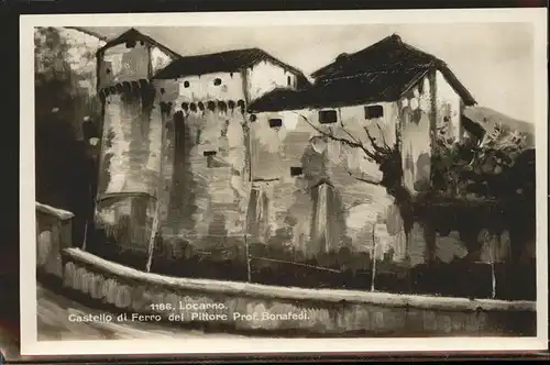 Locarno Castello di Ferro del Pittore Prof. Bonafedi / Locarno /Bz. Locarno