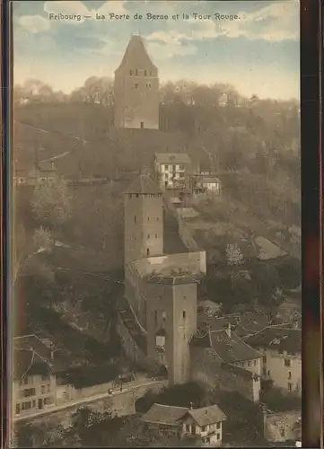 Fribourg FR La Porte de Berne et La Tour Rouge Kat. Fribourg FR