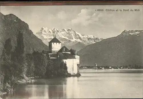 Chillon Chateau de Chillon et Dents du Midi Wallis Genfer See Kat. Montreux