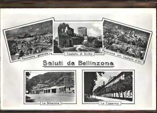 Bellinzona Castello di Svitto La Stazione La Caserma Kat. Bellinzona