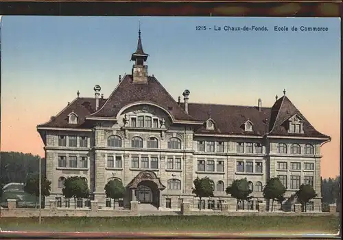 La Chaux de Fonds Ecole de Commerce Kat. La Chaux de Fonds