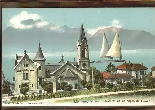 Montreux VD L eglise protestante et les Alpes de Savoie Lac Leman Seegelboot Kuenstlerkarte / Montreux /Bz. Vevey