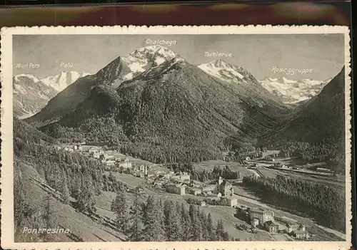 Pontresina Panorama Mt Pers Palue Chalchagn Tschierva Roseggruppe Graubuenden Kat. Pontresina